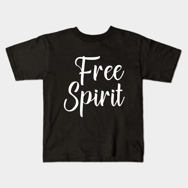 Free Spirit Kids T-Shirt by potatonamotivation